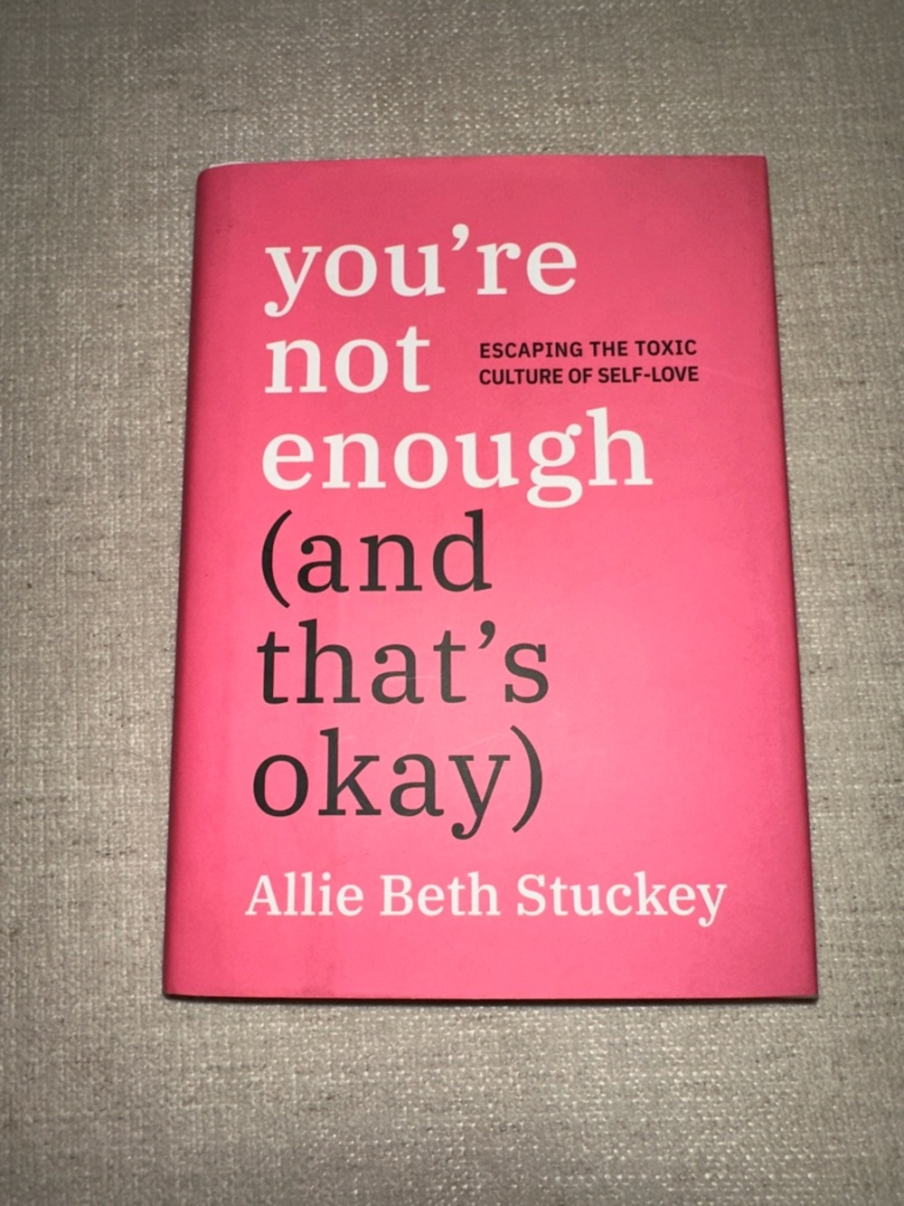 3/$10 You're Not Enough (And That's Okay) by Allie Beth Stuckey - Pink Hardcover